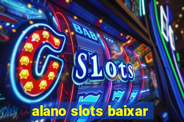 alano slots baixar